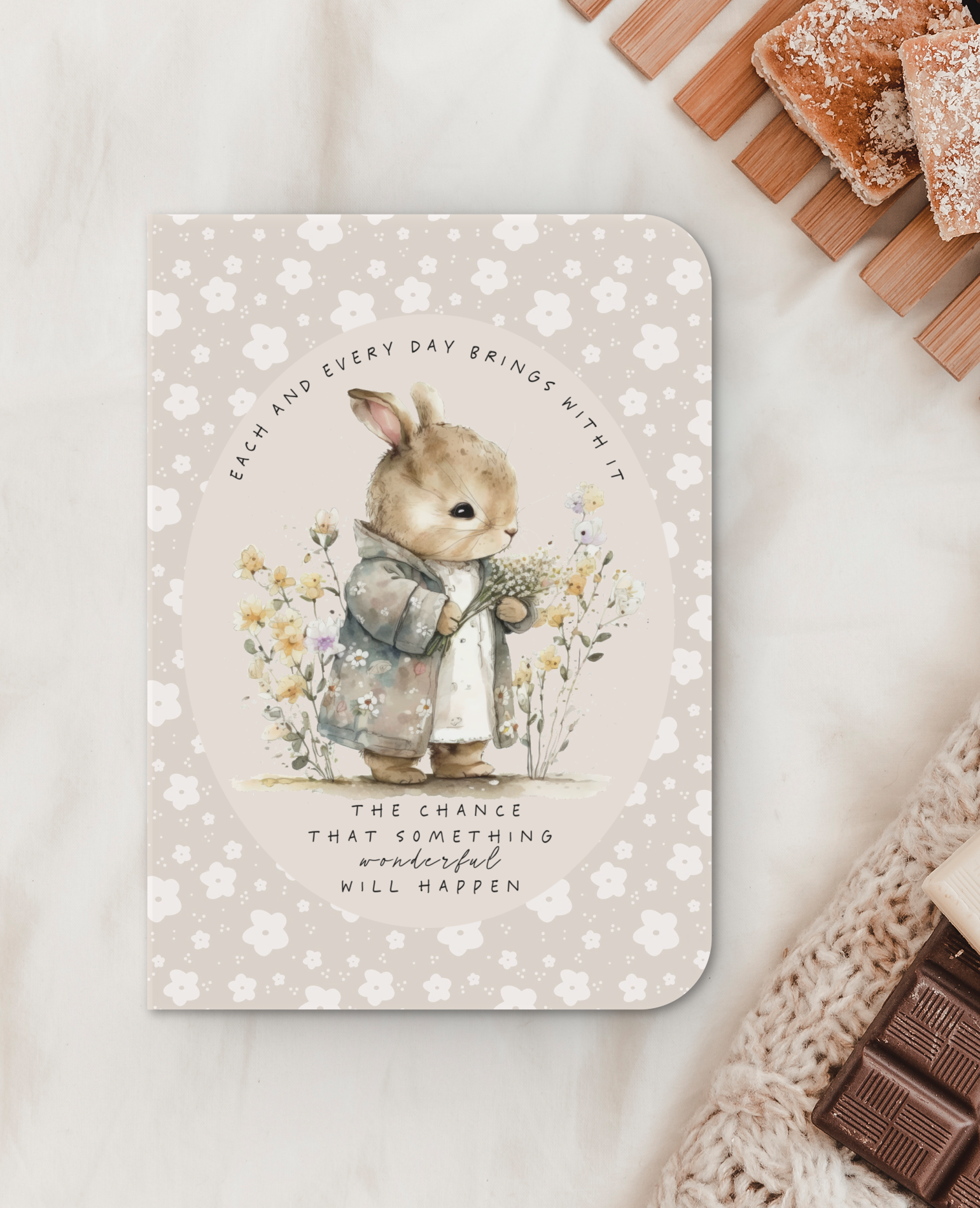 Every Day Brings With It The Chance That Something Wonderful Will Happen Little Notebook