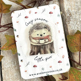 Adorable Little Cosy Season Pin / Brooch - Woodland Hedgehog