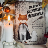 Aluminium Sign - Mr Fern’s Broomstick Maintenance - Halloween 25