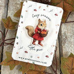 Adorable Little Cosy Season Pin / Brooch - Squirrel