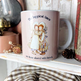 Holly Hobbie 11oz Ceramic Mug - The Happiest Times Are Those Shared With Friends
