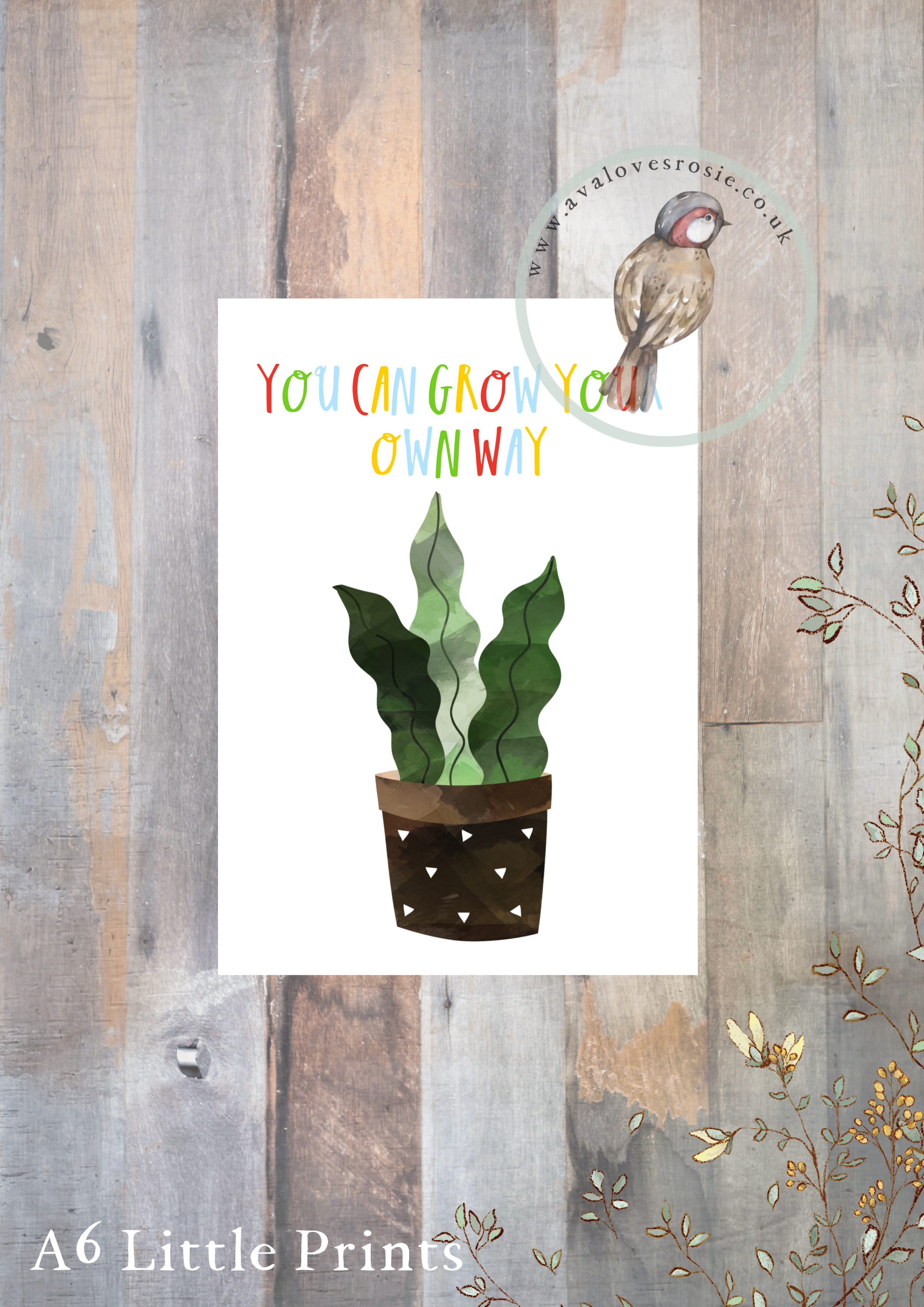 Little Print - A6 Size - You Can Grow Your Own Way
