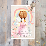 Little Print - A6 Size - Things Can Only Get Better
