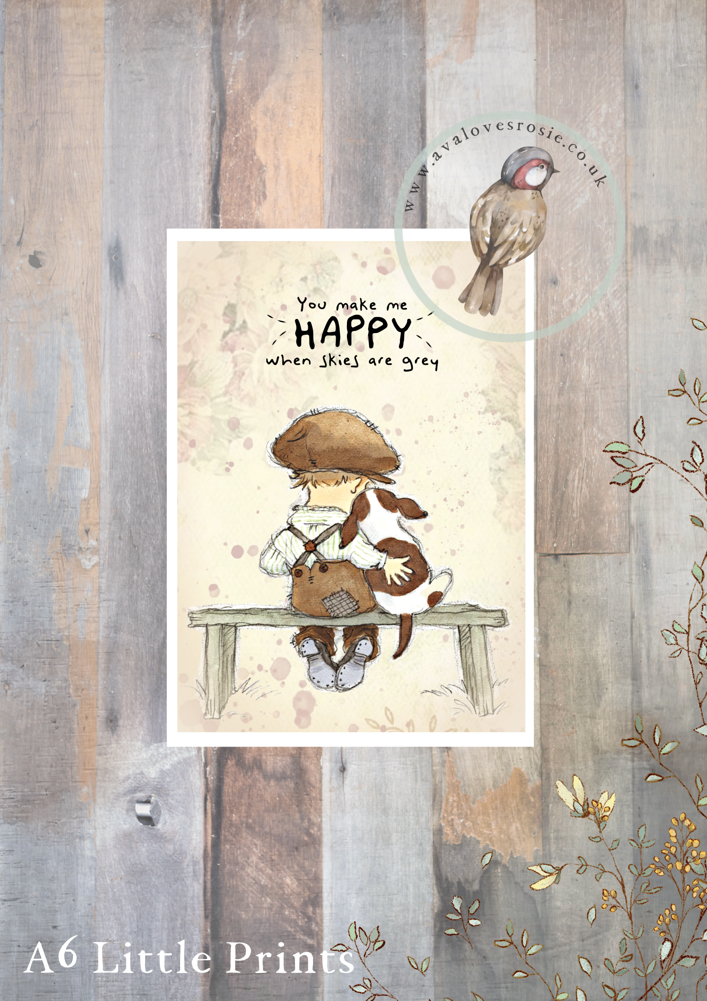 Little Print - A6 Size - You Make Me Happy