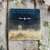 Just A Little Reminder Bracelet - Even The Darkest Night Will End