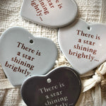 Sweet Little Ceramic Heart - There Is A Star Shining Brightly