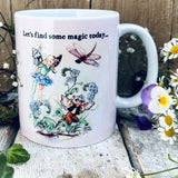 11oz Ceramic Mug -Let’s Find Some Magic - Rene Cloke