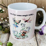 11oz Ceramic Mug -Let’s Find Some Magic - Rene Cloke