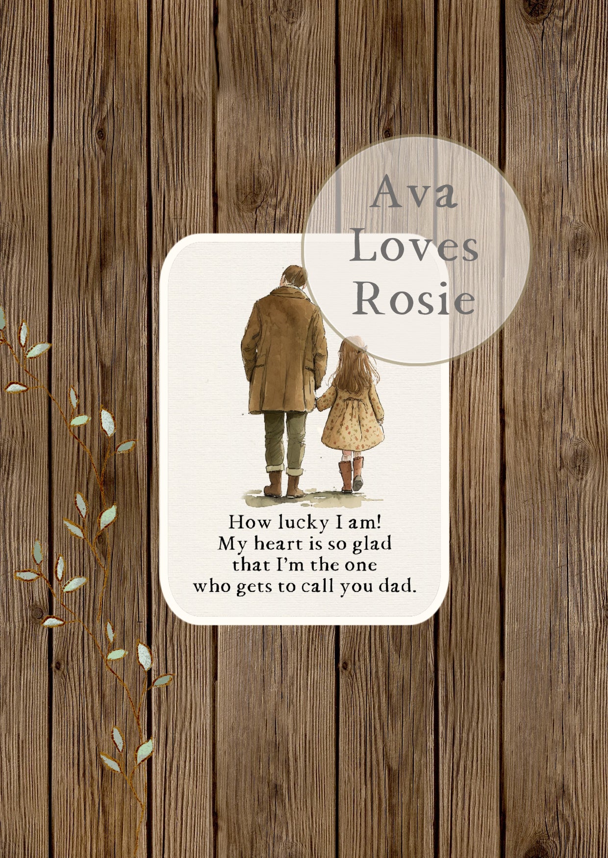 Sweet Little Keepsakes - A7 Size Prints/Cards - Daughter To Dad