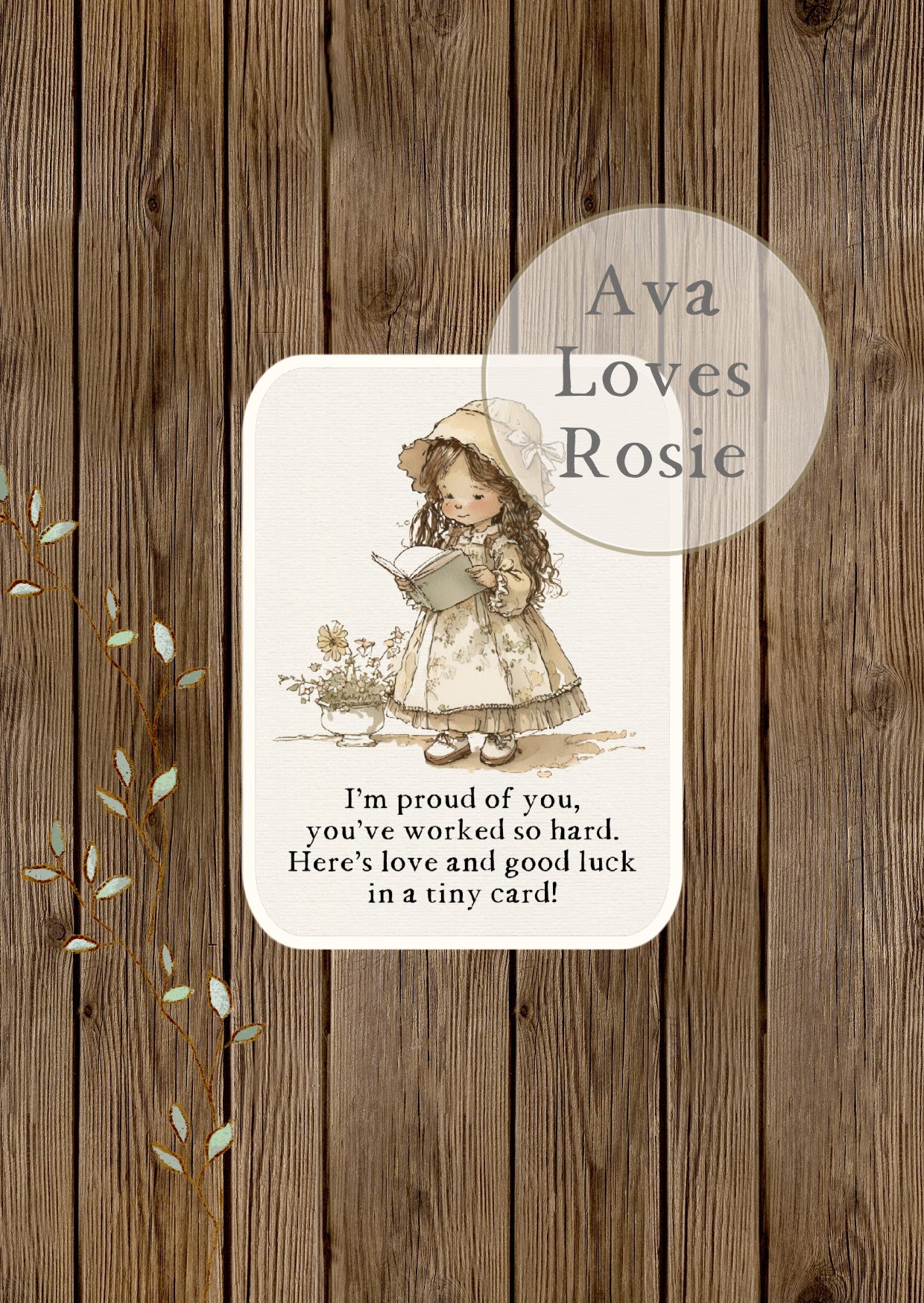 Sweet Little Keepsakes - A7 Size Prints/Cards - I'm Proud Of You