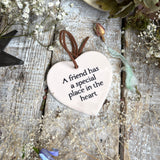 Sweet Little Ceramic Heart - Friends Have A Special Place In The Heart