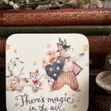 Cute Coaster - There’s Magic In The Air