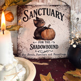 Aluminium Sign - Sanctuary For The Shadowbound - Halloween 25