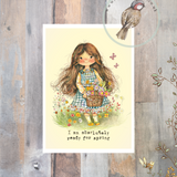Little Print - A6 Size - Absolutely Ready For Spring !
