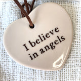 Sweet Little Ceramic Heart - I Believe In Angels