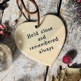 Christmas - Sweet Little Ceramic Heart - Held Close And Remembered Always