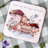 Cute Coaster - Little Mouse - These Are The Good Old Days