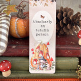 Bookmark - Absolutely An Autumn Person - Autumn 25