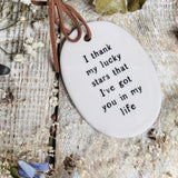 Sweet Little Ceramic Oval  - I Thank My Lucky Stars