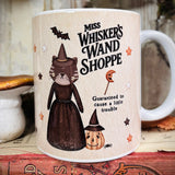 11oz Ceramic Mug - Miss Whisker’s Wand Shoppe - Halloween 25