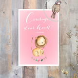 Little Print - A6 Size - Courage, Dear Heart