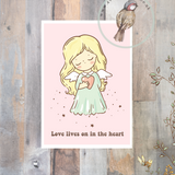 Little Print - A6 Size - Love Lives On In The Heart