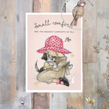 Little Print - A6 Size - Small Comforts