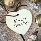 Sweet Little Ceramic Heart -  Christmas - Always Close By (Angel and Robin)