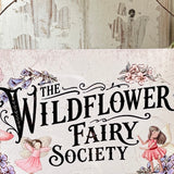 Aluminium Sign - Wildflower Fairy Society