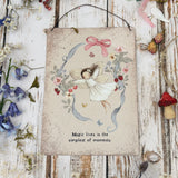 Aluminium Sign - Magic lives in the simplest of moments - fairy