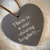 Sweet Little Ceramic Heart - There Is A Star Shining Brightly