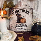 Aluminium Sign - Sanctuary For The Shadowbound - Halloween 25