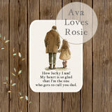 Sweet Little Keepsakes - A7 Size Prints/Cards - Daughter To Dad