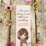 Book Quotes - Sweet Little Bookmark - Little Women, Good Strong Words